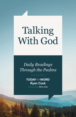 Talking with God: Daily Readings Through the Psalms - Ryan Cook