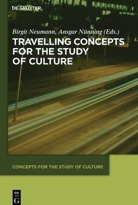 Travelling Concepts for the Study of Culture - Birgit Neumann