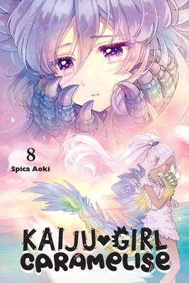 Kaiju Girl Caramelise, Vol. 8: Volume 8 - Spica Aoki