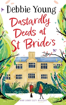 Dastardly Deeds at St Bride's - Debbie Young
