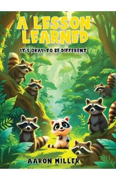 Coperta cărții 'A Lesson Learned: It's OK to be Different - Aaron Miller'