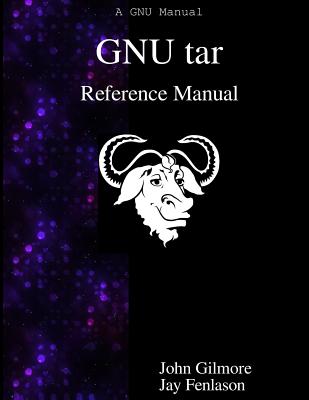 Coperta cărții 'GNU tar Reference Manual: GNU tar: an archiver tool - Jay Fenlason'
