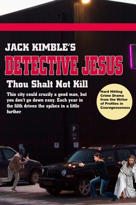 Detective Jesus #1: Thou Shalt Not Kill - Jack Kimble