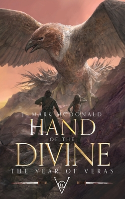 Hand of the Divine: The Year of Veras 6 - J. Mark Mcdonald