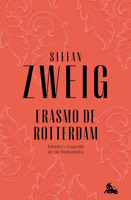 Coperta cărții 'Erasmo de Rotterdam / Erasmus of Rotterdam - Stefan Zweig'