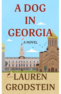 Coperta cărții 'A Dog in Georgia - Lauren Grodstein'
