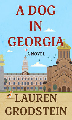 A Dog in Georgia - Lauren Grodstein