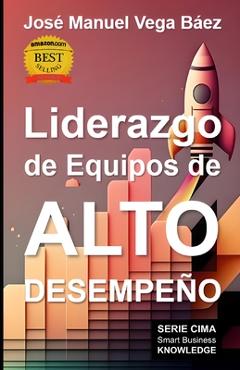 Poza produsului Liderazgo de Equipos de Alto Desempeño - Jose Manuel Vega Baez