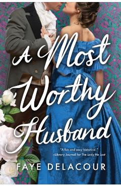 A Most Worthy Husband - Faye Delacour