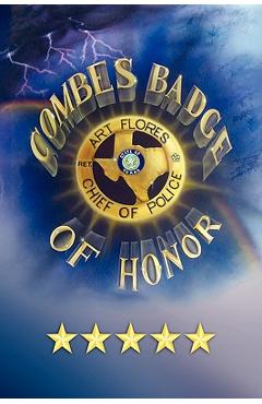 Coperta cărții 'Combes Badge of Honor - Art Flores'