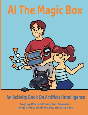 AI The Magic Box: An Activity Book on Artificial Intelligence - Rani Banjarian