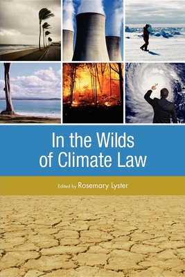 In the Wilds of Climate Law: 0 - Rosemary Lyster