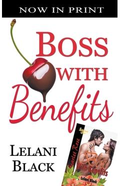 Coperta cărții 'Boss With Benefits - Lelani Black'