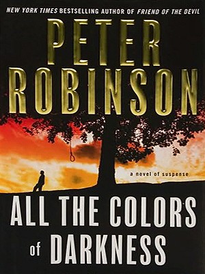 All the Colors of Darkness - Peter Robinson