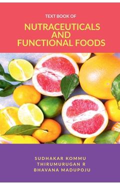 Textbook of Nutraceuticals and Functional Foods: Theory and Applications -