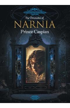 Coperta cărții 'The Chronicles of Narnia: Prince Caspian -'