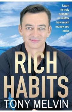 Coperta cărții 'Rich Habits - Tony Melvin'