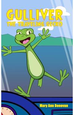 Poza produsului Gulliver the Traveling Gecko - Mary Ann Donovan