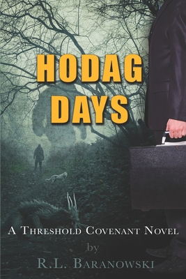 Hodag Days: A Threshold Covenant Novel - Miya Kressin