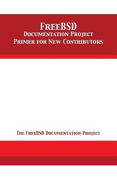 Coperta cărții 'FreeBSD Documentation Project Primer for New Contributors -'