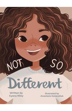 Coperta cărții 'Not So Different - Cyana Riley'