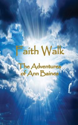 Faith Walk - Ann Baines