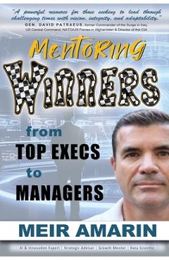 Mentoring Winners from Top Execs to Managers - Meir Amarin
