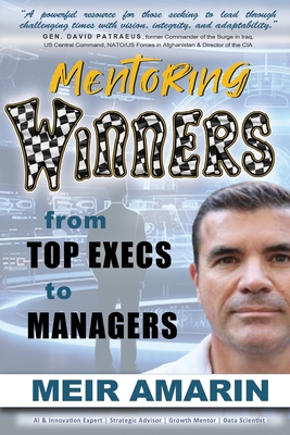 Coperta cărții 'Mentoring Winners from Top Execs to Managers - Meir Amarin'