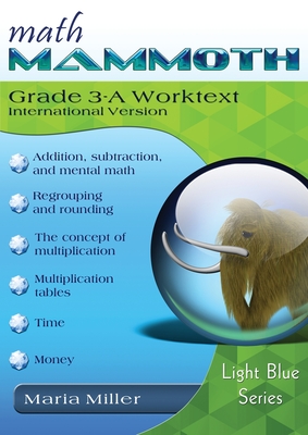 Coperta cărții 'Math Mammoth Grade 3-A Worktext, International Version - Maria Miller'