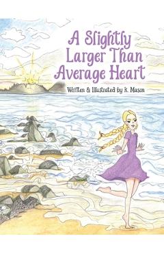 Coperta cărții 'A Slightly Larger Than Average Heart - K. Mason'