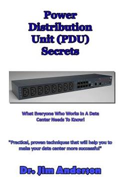 Poza produsului Power Distribution Unit (PDU) Secrets: What Everyone Who Works In A Data Center Needs To Know! - Jim Anderson