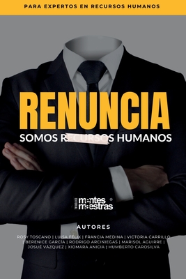 Renuncia: Somos recursos humanos - Josué Vázquez