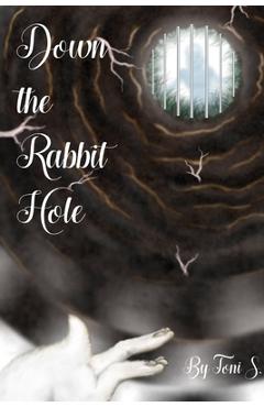 Poza produsului Down the Rabbit Hole - Toni Stearns