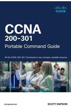CCNA 200-301 Portable Command Guide - Scott Empson