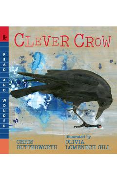 Poza produsului Clever Crow: Read and Wonder - Chris Butterworth