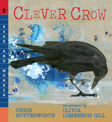 Clever Crow: Read and Wonder - Chris Butterworth