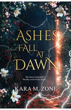 Coperta cărții 'Ashes Fall at Dawn: Book Two in the Trium Perfectum Series - Kara M. Zone'