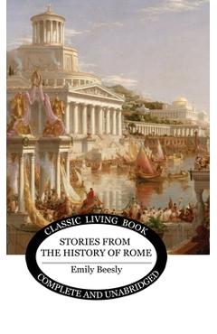 Coperta cărții 'Stories from the History of Rome - Emily Beesly'