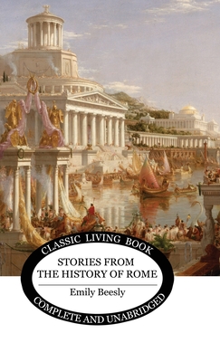 Stories from the History of Rome - Emily Beesly