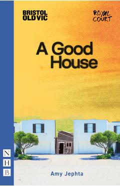A Good House - Amy Jephta