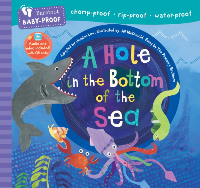 Barefoot Baby-Proof: A Hole in the Bottom of the Sea - Jessica Law