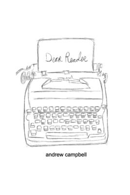 Dear Reader - Andrew Campbell