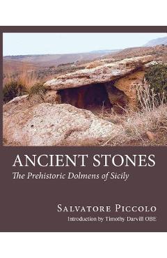 Coperta cărții 'Ancient Stones: The Prehistoric Dolmens of Sicily - Salvatore Piccolo'