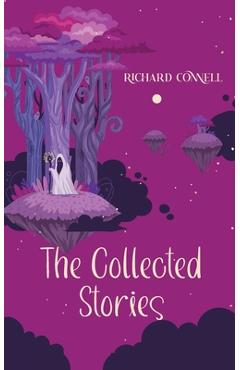 Coperta cărții 'The Collected Stories of Richard Connell - Richard Connell'