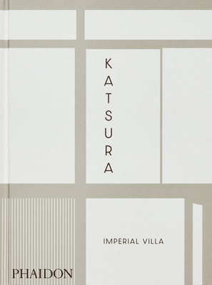 Katsura: Imperial Villa - Arata Isozaki