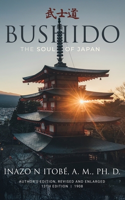 Bushido: The Soul of Japan - Inazo N. Nitobe