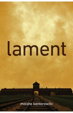 Coperta cărții 'Lament - Moishe Kantorowitz'