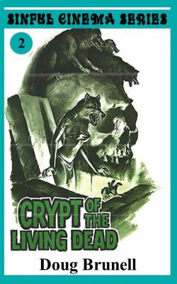 Crypt of the Living Dead - Doug Brunell