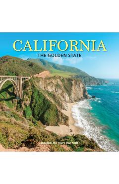 Poza produsului California: The Golden State - Jacqueline Hope Raynor