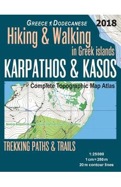 Coperta cărții 'Karpathos & Kasos Complete Topographic Map Atlas 1: 25000 Greece Dodecanese Hiking & Walking in Greek Islands Trekking'